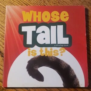 Whose‎ Tail Is This? Lift-a-Flap Board Book by John Tedesco – Children’s Book